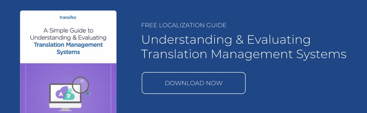 Download the Transifex Translation Management Evaluation Guide