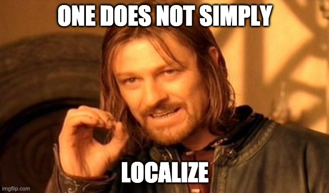 one does not simply localize